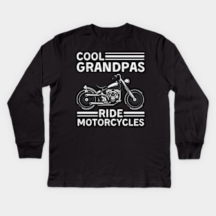 Cool Grandpas Ride Motorcycles Funny Grand Father Biker Kids Long Sleeve T-Shirt